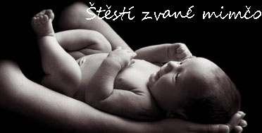 Štěstí zvané mimčo