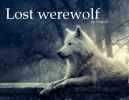 Lost werewolf - 1. část