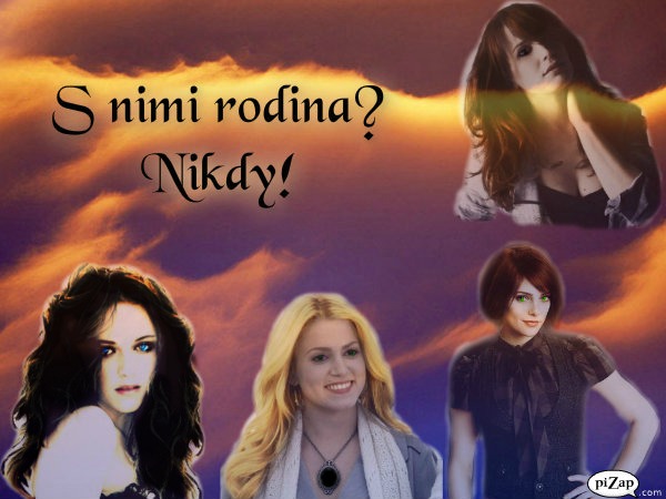 S nimi rodina? Nikdy!