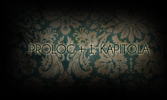 Prolog + 1. kapitola