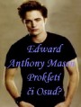Edward Anthony Masen- Prokletí či Osud? 15. Kapitola