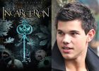 Taylor Lautner v Incarceron