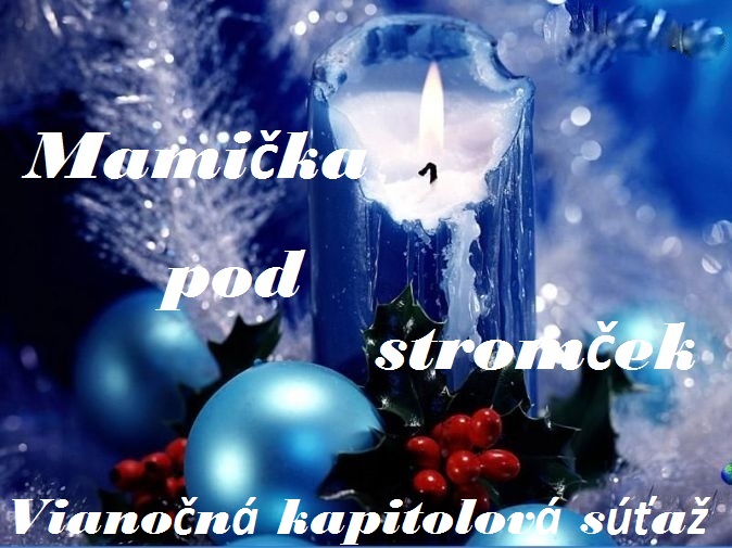 Mamička pod stromček - kapitola piata