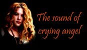 The sound of crying angel