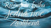 Jedna noc - Zaslíbená