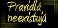 Pravidla neexistujú! - 3. kapitola
