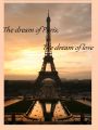 The dream of Paris, the dream of love 1/3